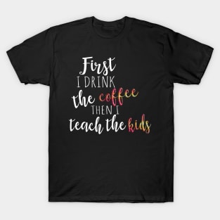 coffee Teacher T-Shirt